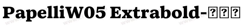 PapelliW05 Extrabold字体转换